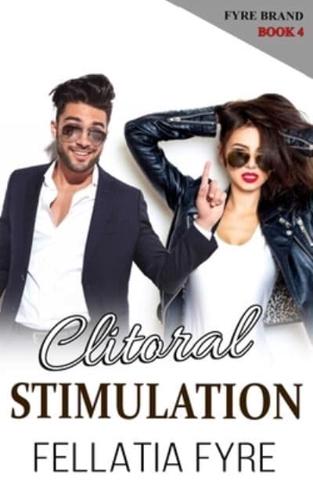 Clitoral Stimulation: The Outrageous Romance Parody!