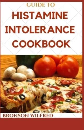 Guide to Histamine Intolerance Cookbook