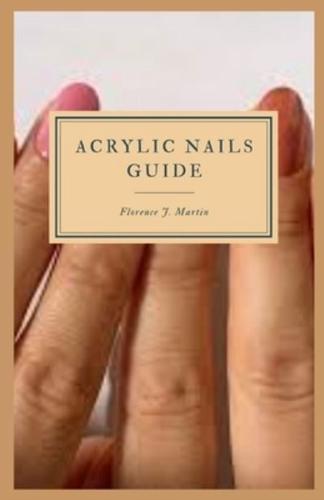 Acrylic Nails Guide