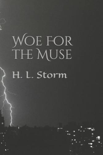 Woe For the Muse