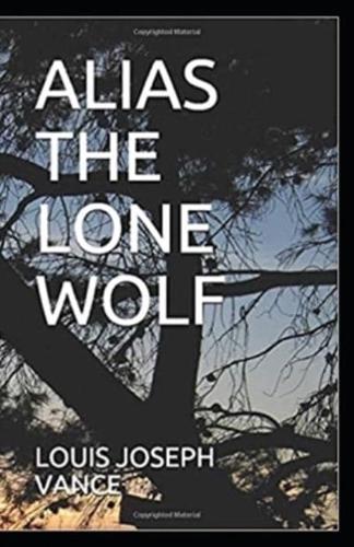 Alias the Lone Wolf Annotated