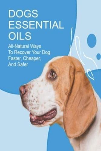 Dogs Essential Oils