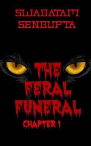 The Feral Funeral