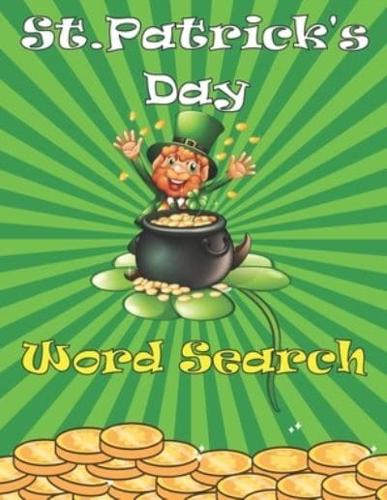 St Patrick's Day Word Search: Coloring and Activity Book for Boys and Girls Age 8-12   Special Edition Puzzle Pack   One Color per Page   Perfect Gift for Children