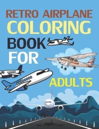 Retro Airplanes Coloring Book For Adults