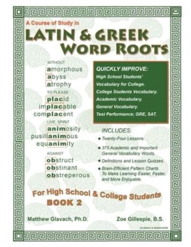 Latin & Greek Word Roots, Book 2