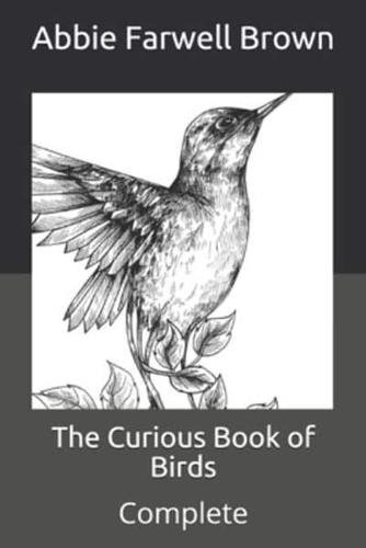 The Curious Book of Birds: Complete
