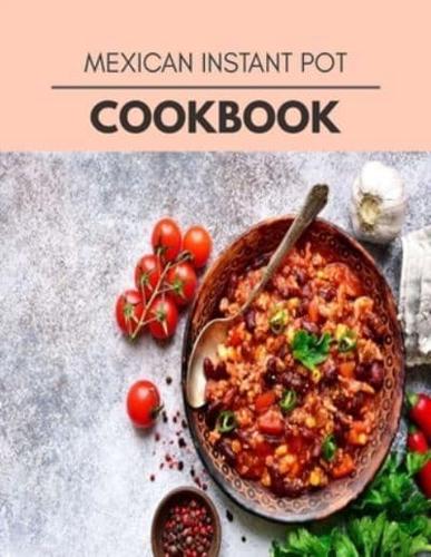 Mexican Instant Pot Cookbook