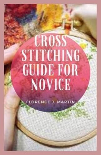 Cross Stitching Guide For Novice