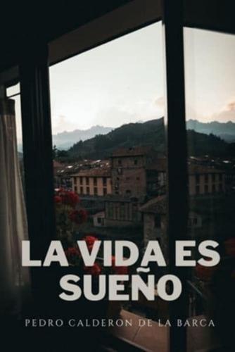 La Vida Es Sueño