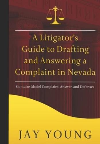 A Litigator's Guide to Drafting and Answering a Complaint in Nevada