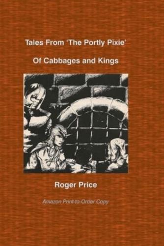 Tales From 'The Portly Pixie': Of Cabbages and Kings