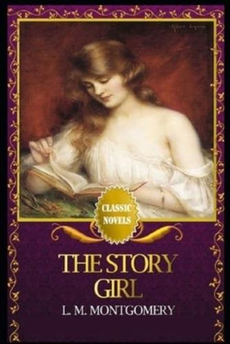 The Story Girl Annotated Classic Story
