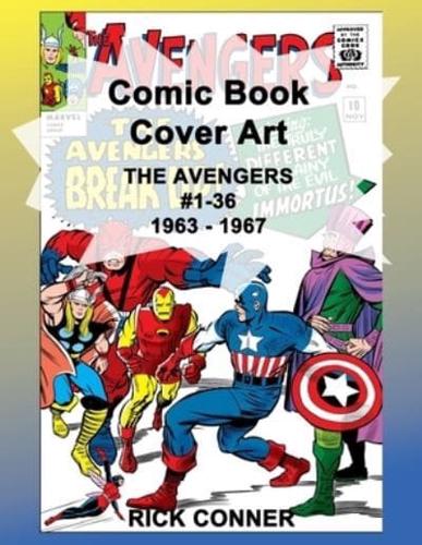 Comic Book Cover Art THE AVENGERS #1-36 1963 - 1967