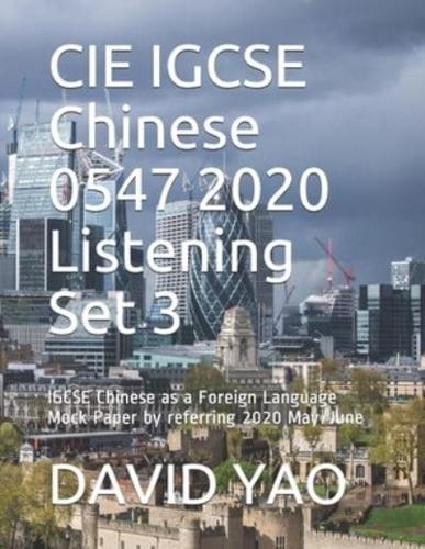 CIE IGCSE Chinese 0547 2020 Listening Set 3