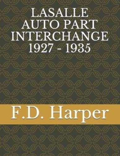 Lasalle Auto Part Interchange 1927 - 1935