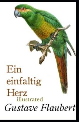 Ein Einfältig Herz Illustrated (German Edition)