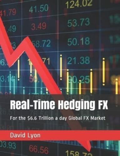 Real-Time Hedging FX