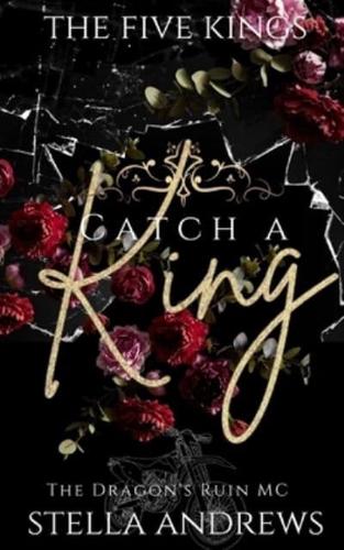 Catch a King: Five Kings