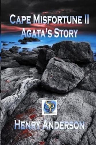 Cape Misfortune II Agata's Story