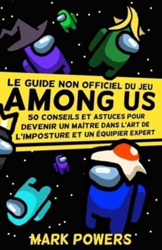 Le Guide Non Officiel Du Jeu "Among Us"