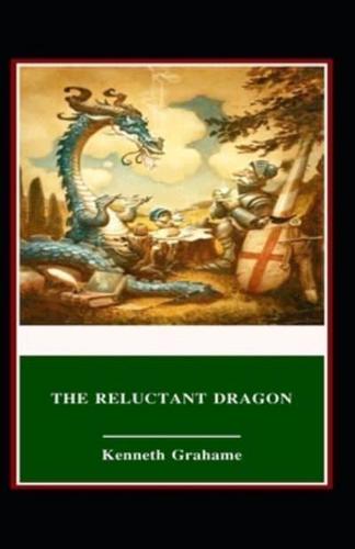 The Reluctant Dragon-Classic Original Edition(Annotated)