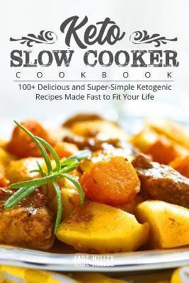 Keto Slow Cooker Cookbook