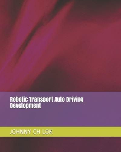 Robotic Transport Auto Driving Development