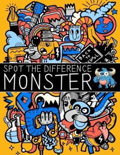 Spot The Difference Monster!: A Fun Search and Find Books for Children 6-10 years old