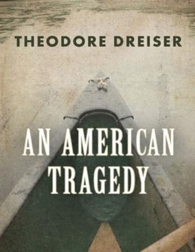 An American Tragedy (Annotated)