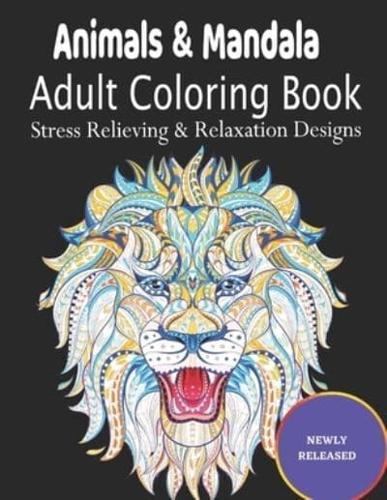 Animals & Mandala Adult Coloring Book Stress Relieving & Relaxation Designs