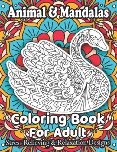 Animal & Mandalas Coloring Book For Adult Stress Relieving & Relaxation Designs