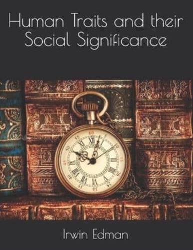 Human Traits and Their Social Significance