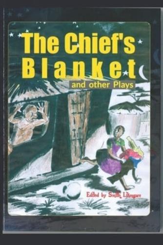 The Chief's Blanket and Other Plays