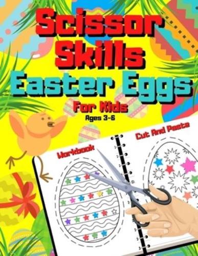 Scissor Skills Easter Eggs For Kids Ages 3-6   Cut And Paste Workbook: Chtistian Activity Book Gift For Kindergarteners & Preschoolers Ages 3-5   Happy Sunday Morning   Preschool Coloring And Cutting Practice   Busket Stuffer   Spring Rabbit For Toddlers