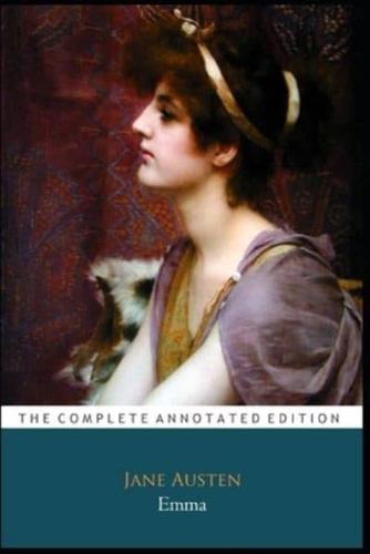 Emma By Jane Austen "The Annotated Classic Edition"