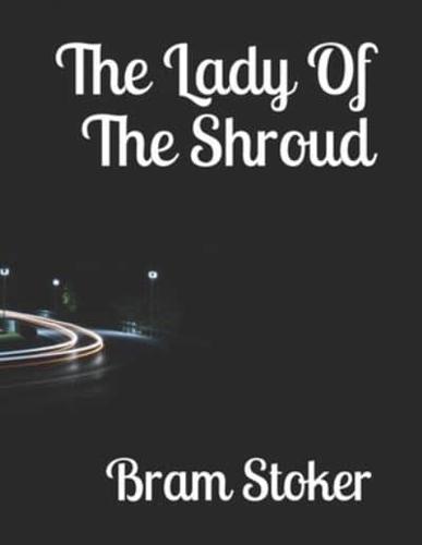 The Lady Of The Shroud