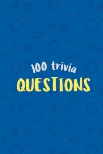 100 Trivia Questions