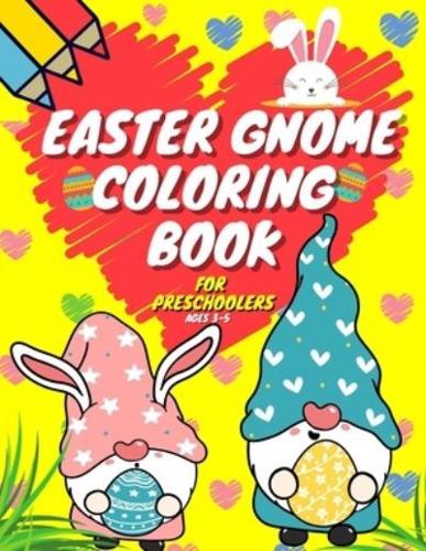 Easter Gnome Coloring Book For Preschoolers Ages 3-5: Funny And Cute Gnomes   Plush Doll Gift For Toddlers & Kids Ages 3-6   Happy Bunny Coloring Practice Art   Ziabella Pages   Basket Stuffer   Egg   Spring Gifts Under 5 & 10   Sunday Morning   Rabbit