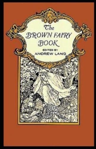 The Brown Fairy Book Illustrated Edition