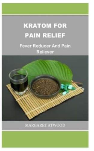 Kratom for Pain Relief