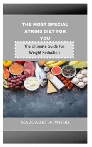 The Most Special Atkins Diet for You