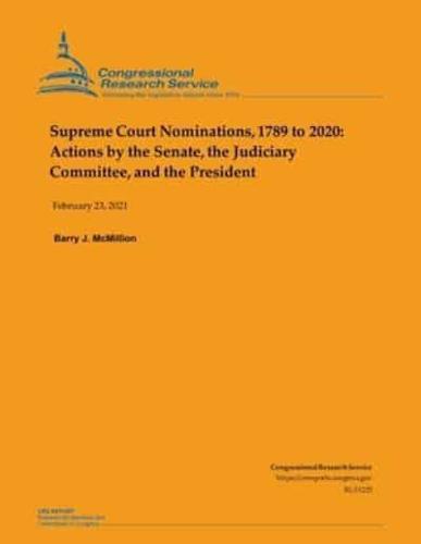 Supreme Court Nominations, 1789 to 2020