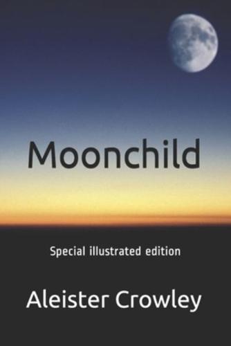 Moonchild - Special Illustrated Edition