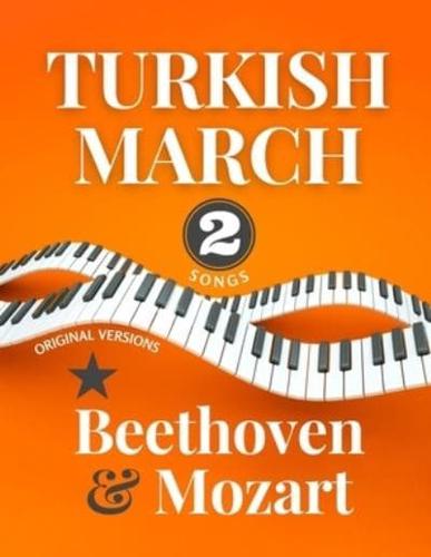 Turkish March * Beethoven & Mozart : 2 Songs * Original Versions * Medium Piano Sheet Music for Advanced Pianists * Video Tutorial * Big Notes * Rondo Alla Turca * Ruins Of Athens Notes