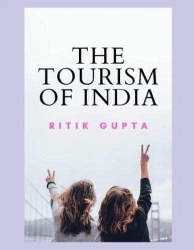 The Tourism Of India    Ritik Gupta