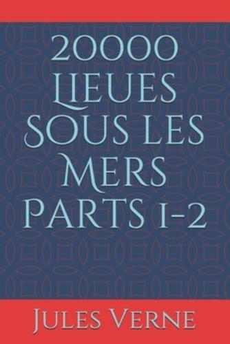 20000 Lieues Sous Les Mers Parts 1-2