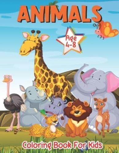 Animals Coloring book for Kids Age 4-8: Cute and Lovable Animals from Forests, Jungles, Dinosaurs and Farms for Kids and Toddlers A Coloring Book Featuring 62 Pages