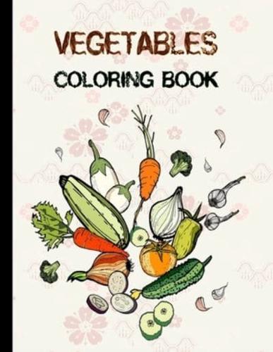 Vegetables Coloring Book: Big coloring book for toddlers and kids who love vegetables   Fun Vegetables Designs Amazing Vegetable Designs to Color for Stress Relief and Relaxation Vegetables Coloring Book   Inspirational wish notebook.