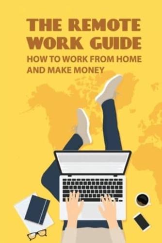 The Remote Work Guide